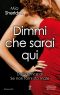 [Signs of love 02] • Dimmi Che Sarai Qui